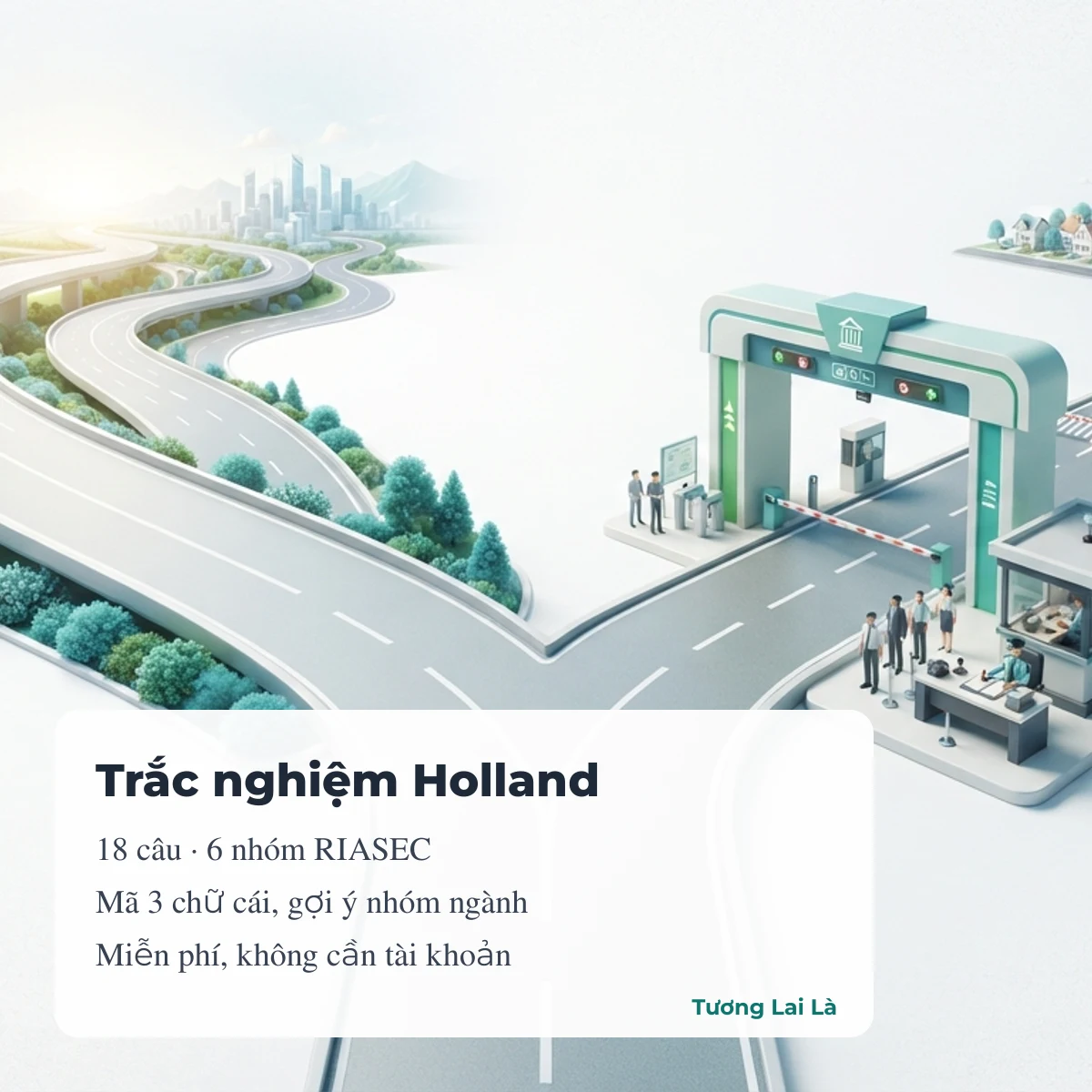 Trắc nghiệm sở thích nghề nghiệp Holland rút gọn 18 câu của Tương Lai Là